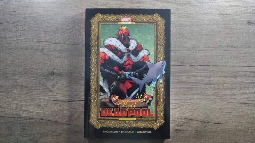 Król Deadpool i jego okrągławy stół, czyli rozrywka na najwyższym poziomie