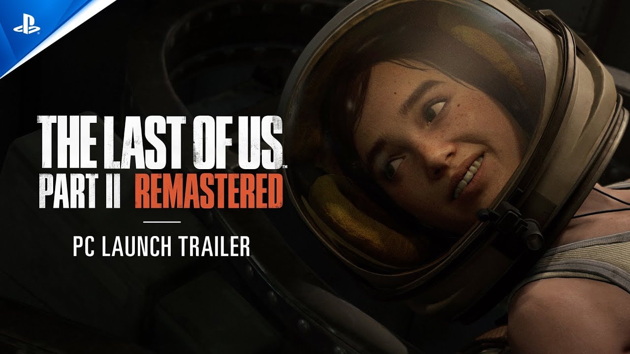 Aktualizacja do The Last Of Us Part II Remastered na PC rozwiązuje problemy z awariami 