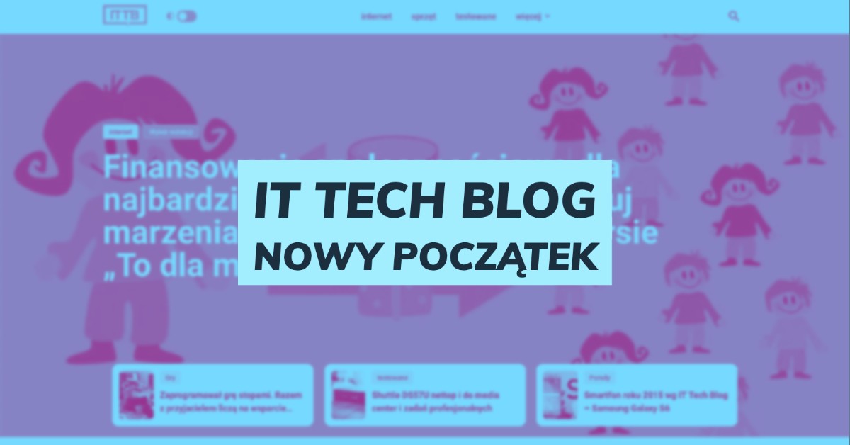 IT Tech Blog: Nowy początek